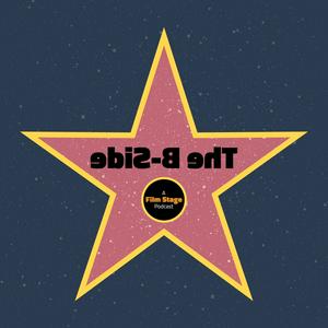 Höre The B-Side: A Film Stage Podcast in der App.