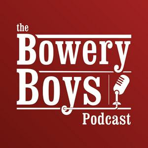 Höre The Bowery Boys: New York City History in der App.