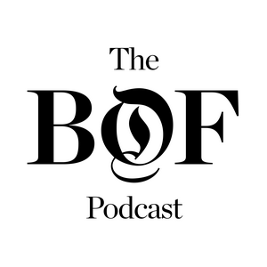 Höre The Business of Fashion Podcast in der App.