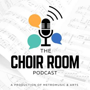 Höre The Choir Room Podcast in der App.