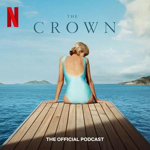 Höre The Crown: The Official Podcast in der App.