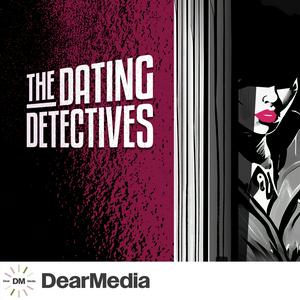 Höre The Dating Detectives in der App.