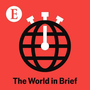 Höre The World in Brief from The Economist in der App.