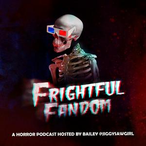 Höre The Frightful Fandom Podcast in der App.