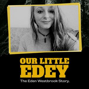 Höre Our Little Edey – The Eden Westbrook Story in der App.