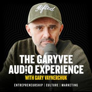 Höre The GaryVee Audio Experience in der App.