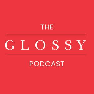 Höre The Glossy Podcast in der App.