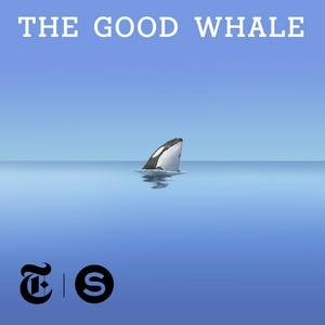 Höre The Good Whale in der App.