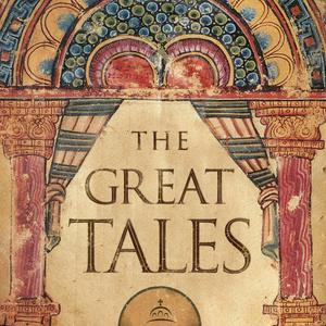 Höre The Great Tales in der App.