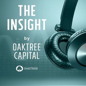 Höre The Insight by Oaktree Capital in der App.