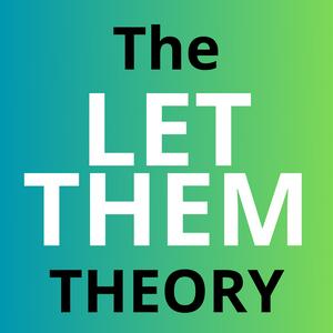 Höre The Let Them Theory by Mel Robbins | The Messy Podcast in der App.