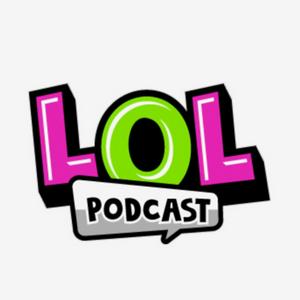 Höre The LOL Podcast in der App.