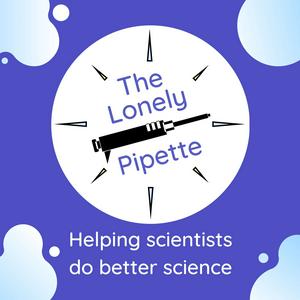 Höre The Lonely Pipette : helping scientists do better science in der App.