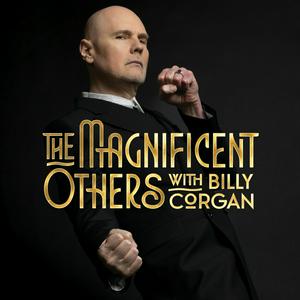 Höre The Magnificent Others with Billy Corgan in der App.