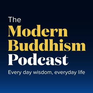 Höre The Modern Buddhism Podcast in der App.