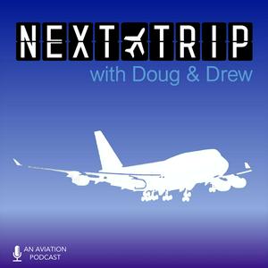 Höre The Next Trip - An Aviation and Travel Podcast in der App.