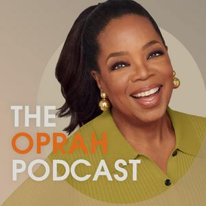 Höre The Oprah Podcast in der App.