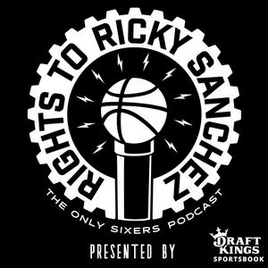 Höre The Rights To Ricky Sanchez: The Sixers (76ers) Podcast in der App.