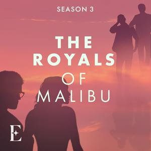 Höre The Royals of Malibu in der App.