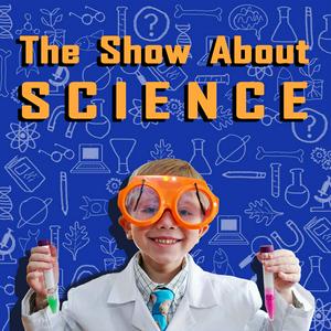 Höre The Show About Science in der App.