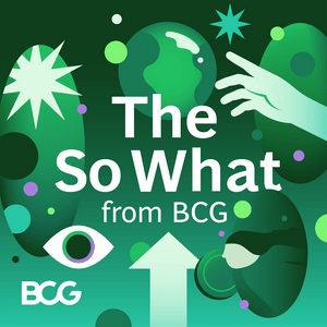 Höre The So What from BCG in der App.