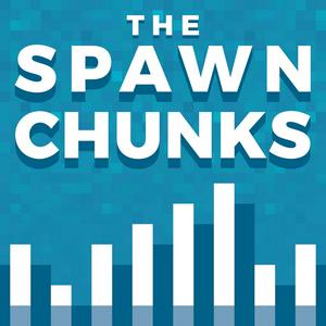 Höre The Spawn Chunks - A Minecraft Podcast in der App.