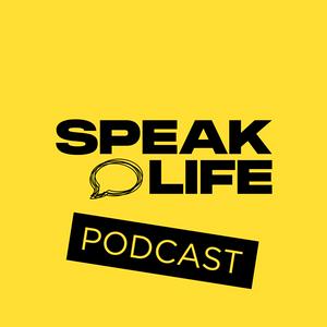 Höre The Speak Life Podcast in der App.