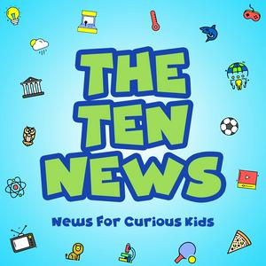 Höre The Ten News, News For Curious Kids in der App.