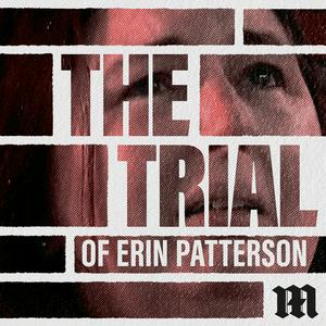 Höre The Trial of Erin Patterson in der App.