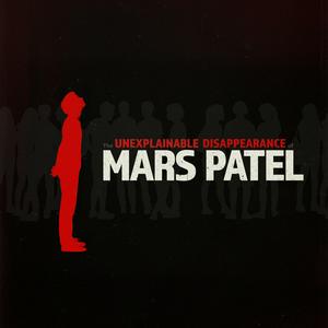 Höre The Unexplainable Disappearance of Mars Patel in der App.