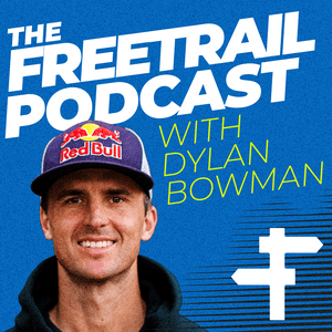 Höre The Freetrail Podcast with Dylan Bowman in der App.