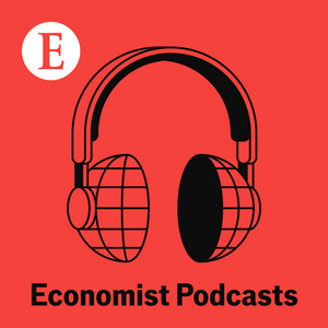 Höre Economist Podcasts in der App.