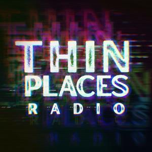 Höre Thin Places Radio in der App.