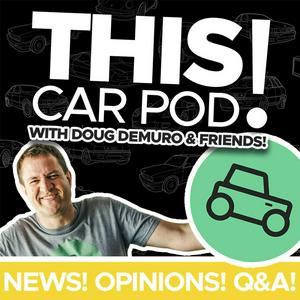 Höre THIS CAR POD! with Doug DeMuro & Friends! in der App.