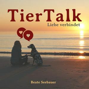 Höre TierTalk Podcast - Liebe verbindet in der App.