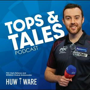 Höre Tops and Tales Darts Podcast with Huw Ware in der App.