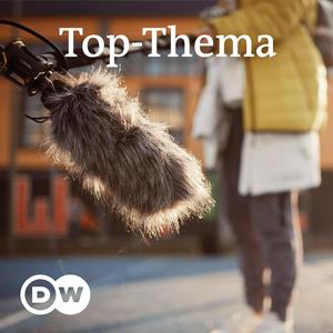 Höre Top-Thema mit Vokabeln | Audios | DW Deutsch lernen in der App.