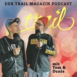 Höre TRAIL MAGAZIN Podcast in der App.