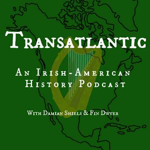 Höre Transatlantic: An Irish American History Podcast in der App.