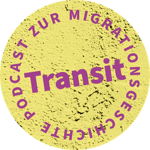 Höre Transit. Der Podcast zur Migrationsgeschichte in der App.