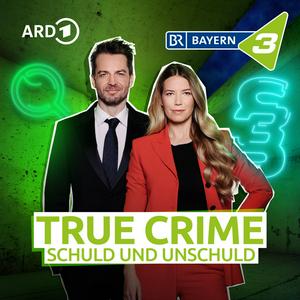 Höre BAYERN 3 True Crime - Schuld und Unschuld in der App.