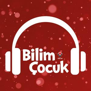 Höre TÜBİTAK Bilim Çocuk in der App.