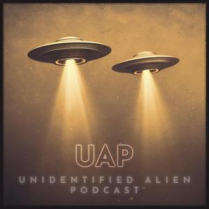 Höre UAP Unidentified Alien Podcast in der App.