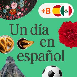 Höre Un día en español – monolingüe in der App.