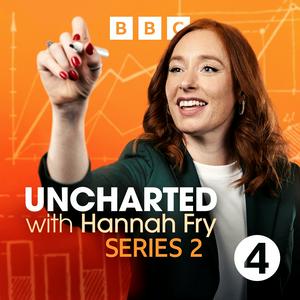 Höre Uncharted with Hannah Fry in der App.