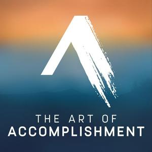 Höre The Art of Accomplishment in der App.