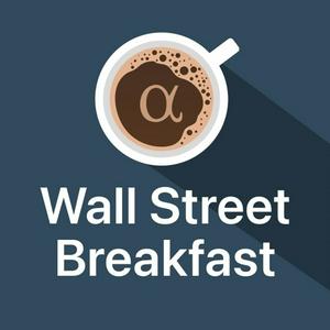 Höre Wall Street Breakfast in der App.