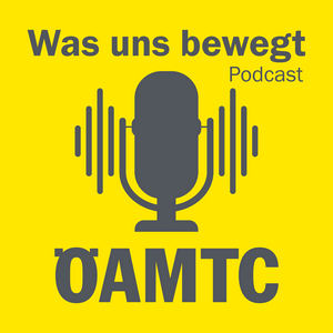 Höre Was uns bewegt – der ÖAMTC-Podcast in der App.