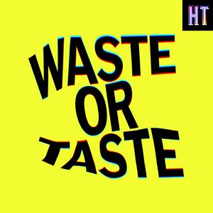 Höre Waste or Taste in der App.