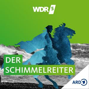 Höre WDR 5 Der Schimmelreiter - Hörbuch in der App.